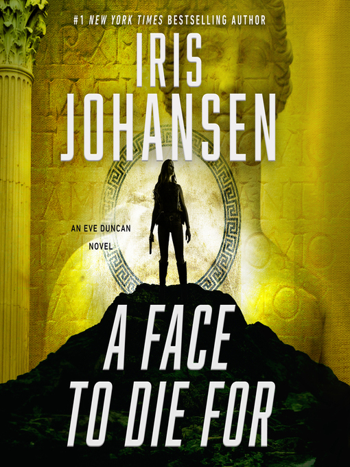 Title details for A Face to Die For by Iris Johansen - Wait list
